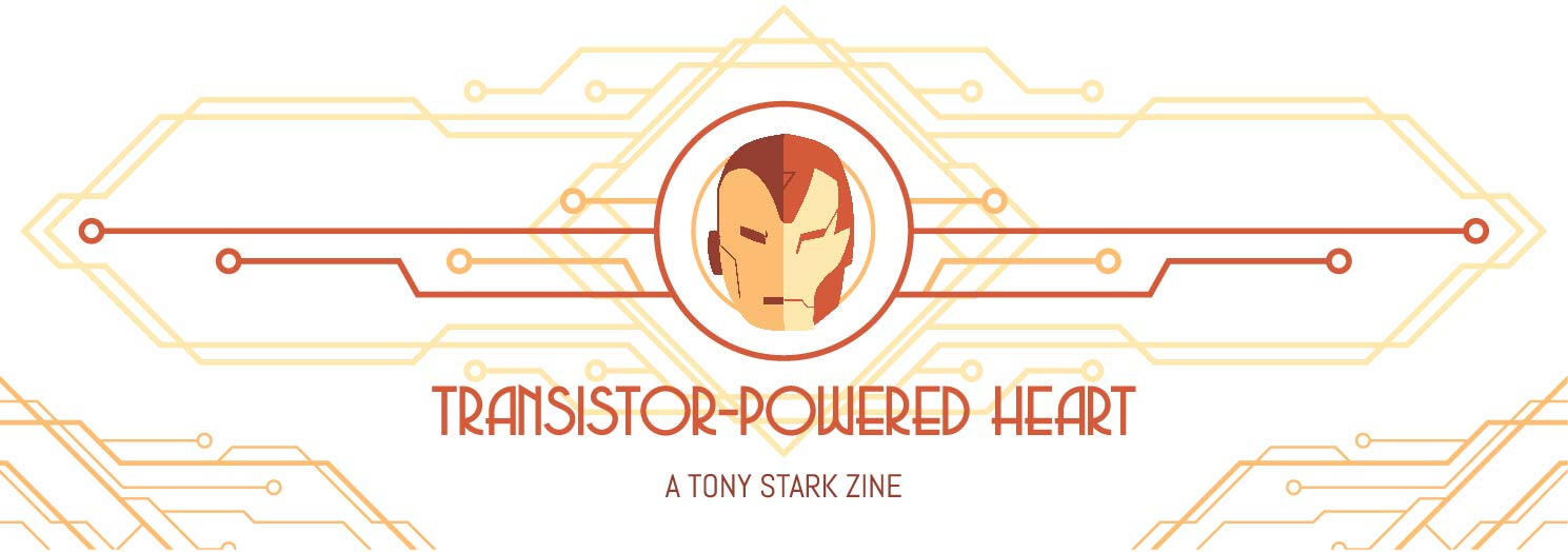 TRANSISTOR-POWERED HEART - A TONY STARK ZINE